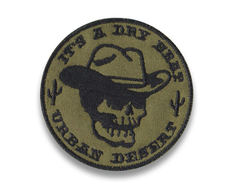 It's A Dry Heat Embroidered Patch